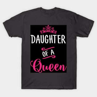 Daughter of A Queen T-Shirt